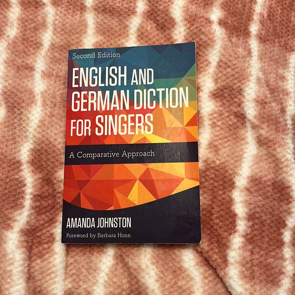 English and German Diction for Singers: A Comparative Approach - Amanda Johnston